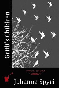 Gritli's Children 1