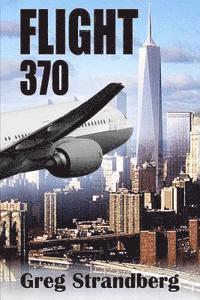 Greg Strandberg - Flight 370, Häftad