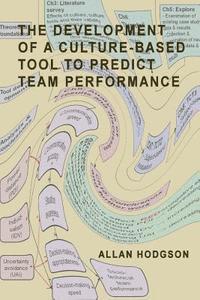 bokomslag The Development of a Culture-Based Tool to Predict Team Performance