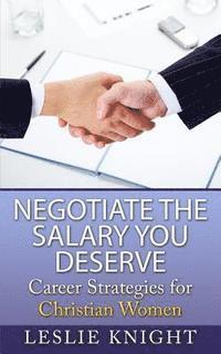 bokomslag Career Strategies for Christian Women: Negotiate the Salary You Deserve