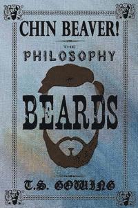 bokomslag Chin Beaver!: The Philosophy of Beards