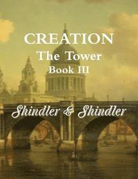 bokomslag Creation: The Tower: Book III