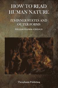 bokomslag How To Read Human Nature: Its Inner States and Outer Forms