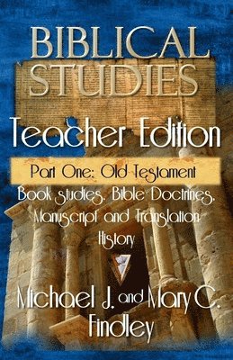 bokomslag Biblical Studies Teacher Edition Part One: Old Testament