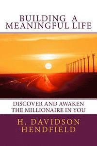 bokomslag Building Meaningful Life: Discover and Awaken the Millionaire in You