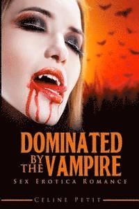 bokomslag Dominated by the Vampire
