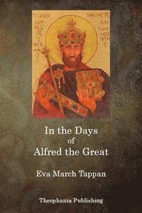 In the Days of Alfred the Great 1