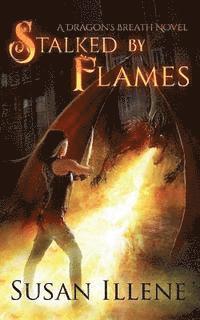 Stalked by Flames 1