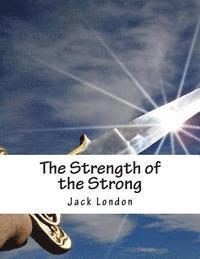 bokomslag The Strength of the Strong