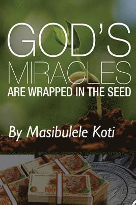 God's Miracles are Wrapped In The Seed: The book about giving 1