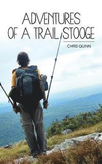 bokomslag Adventures of a Trail Stooge