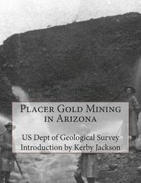bokomslag Placer Gold Mining in Arizona