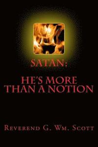 bokomslag Satan: He's More Than A Notion