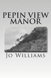 bokomslag Pepin View Manor