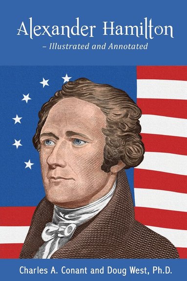 bokomslag Alexander Hamilton - Illustrated and Annotated