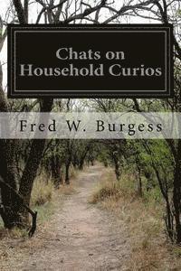 bokomslag Chats on Household Curios