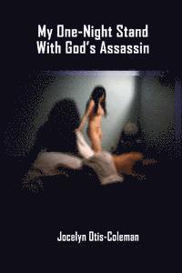 bokomslag My One-Night Stand With God's Assassin