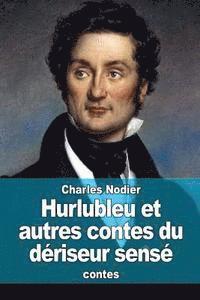 bokomslag Hurlubleu et autres contes du dériseur sensé