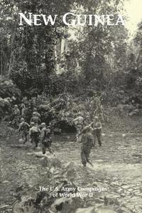 bokomslag New Guinea: The U.S. Army Campaigns of World War II