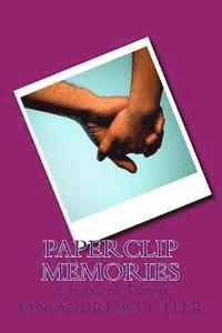 bokomslag Paperclip Memories: A Book of Poems
