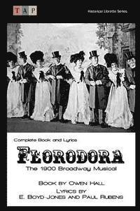 bokomslag Florodora: The 1900 Broadway Musical: Complete Book and Lyrics