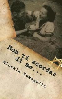 Non ti scordar di me...