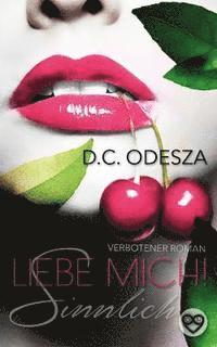 Liebe Mich!: Sinnlich 1