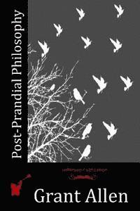 bokomslag Post-Prandial Philosophy