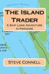 bokomslag The Island Trader: A Skip Lowe Adventure in Paradise