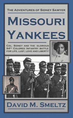 The Adventures of Sidney Sawyer: Missouri Yankees 1