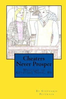 Stephanie Peterson - Cheaters Never Prosper: A Welcome to Keystone Novel, Häftad