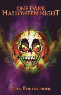 John Kohlbrenner - One Dark Halloween Night, Häftad