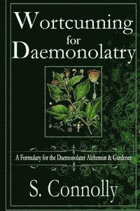 S Connolly, S. Connolly - Wortcunning for Daemonolatry, Häftad