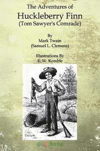 bokomslag The Adventures of Huckleberry Finn: Tom Sawyer's Comrade