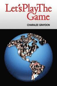 bokomslag Let's Play The Game: Collaborative Activities and Games