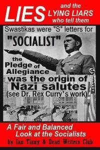 bokomslag LIES and the LYING LIARS who tell them: Nazis, Swastikas, Pledge of Allegiance (exposed by Dr. Rex Curry's research): Pointer Institute & Dead Writers