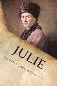 bokomslag Julie: Ou la nouvelle Heloise