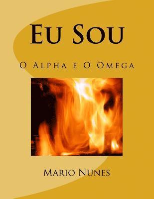 bokomslag Eu Sou: O Alpha e O Omega