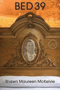 Shawn Maureen McKelvie - Bed 39, Häftad