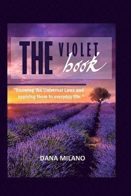 bokomslag The Violet Book: Knowing the Universal Laws and applying them to everyday life