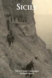 bokomslag Sicily: The U.S. Army Campaigns of World War II