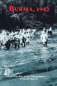 bokomslag Burma, 1942: The U.S. Army Campaigns of World War II