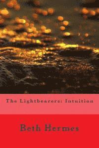 bokomslag The Lightbearers: Intuition