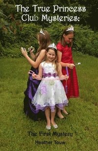 bokomslag True Princess Club Mysteries