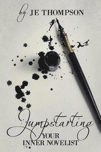 Jumpstarting Your Inner Novelist 1