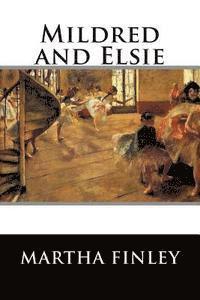 Mildred and Elsie