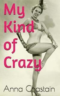 My Kind of Crazy 1