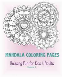 bokomslag Mandala Coloring Pages - Volume 2: Relaxing Fun for Kids & Adults