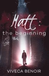 bokomslag Matt - The Beginning