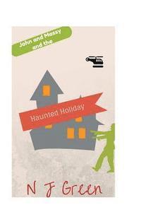 John and Massy and the Haunted Holiday 1